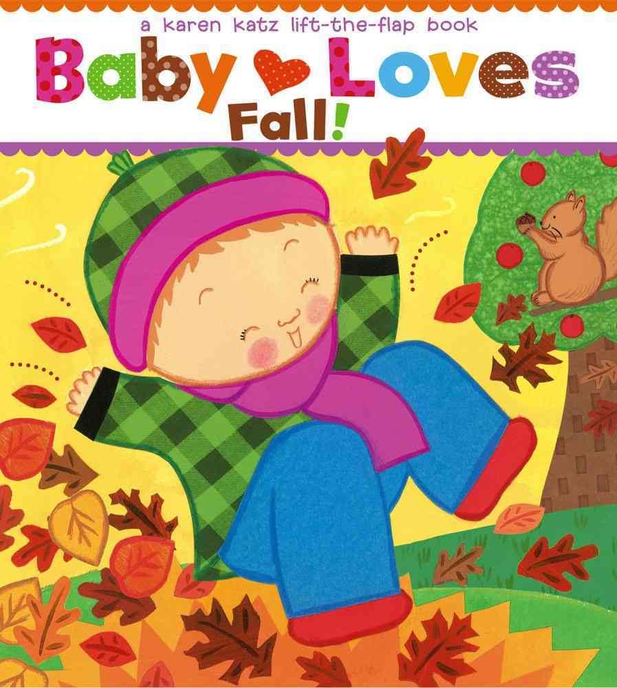 Baby Loves Fall! By Karen Katz 9781442452091 (Book)