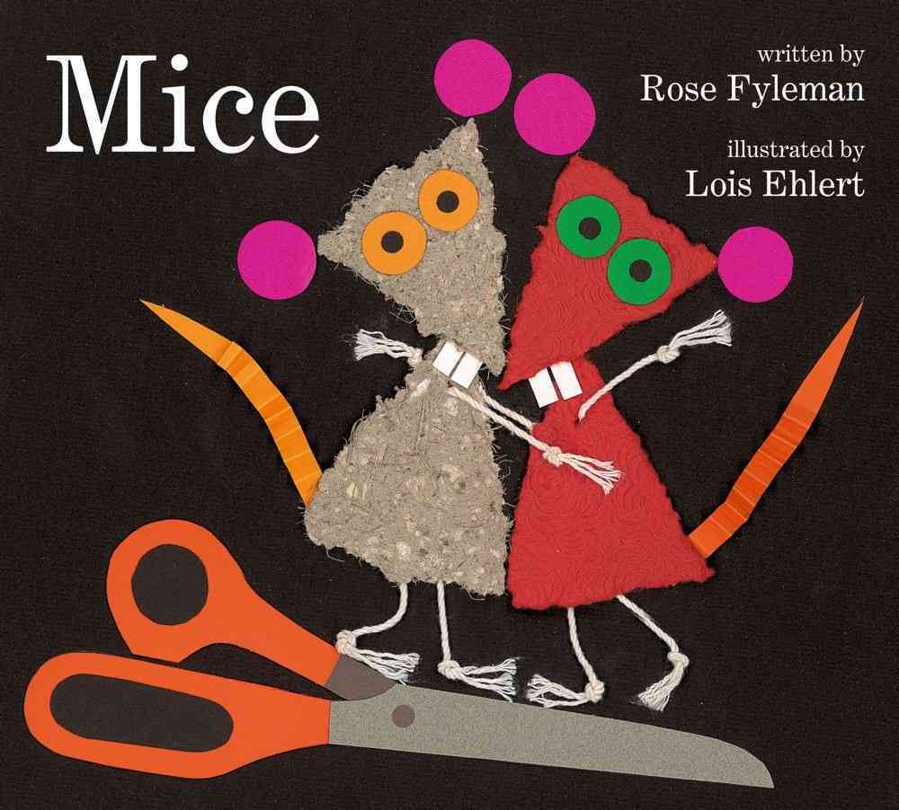 Mice By Rose Fyleman, Lois Ehlert (ill) 9781442456846 (Hardback)