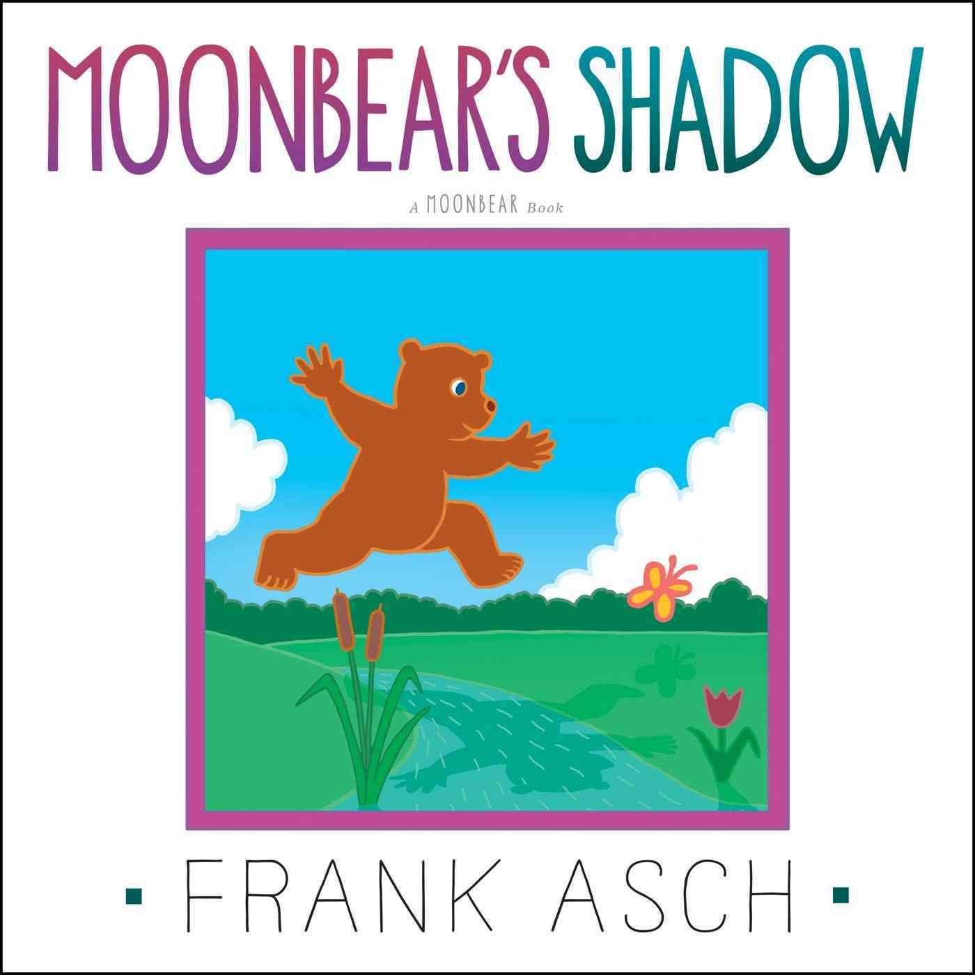 Moonbear's Shadow By Frank Asch (author), Frank Asch (illustrator)