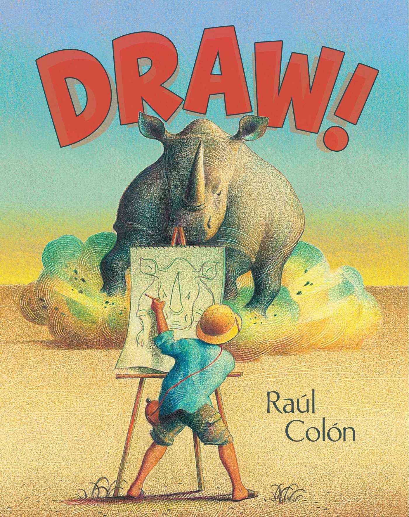 Draw! By Raúl Colón 9781442494923 (Hardback)