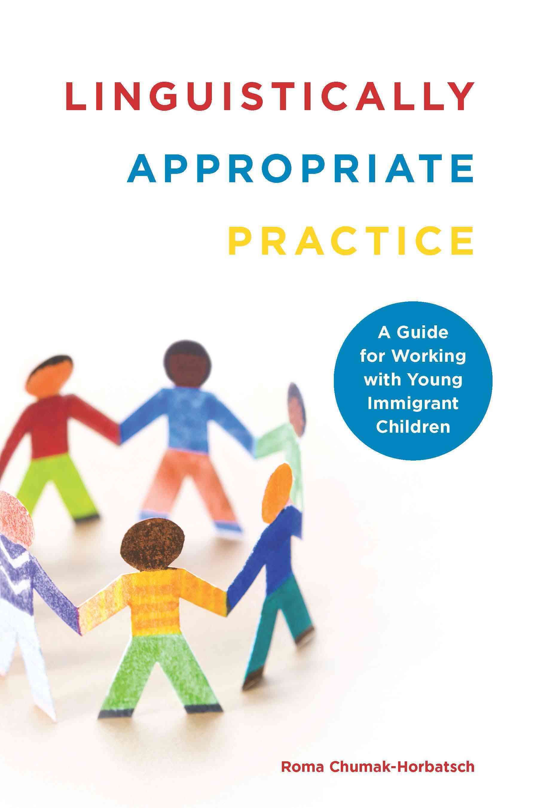 Linguistically Appropriate Practice By Roma Chumak-Horbatsch
