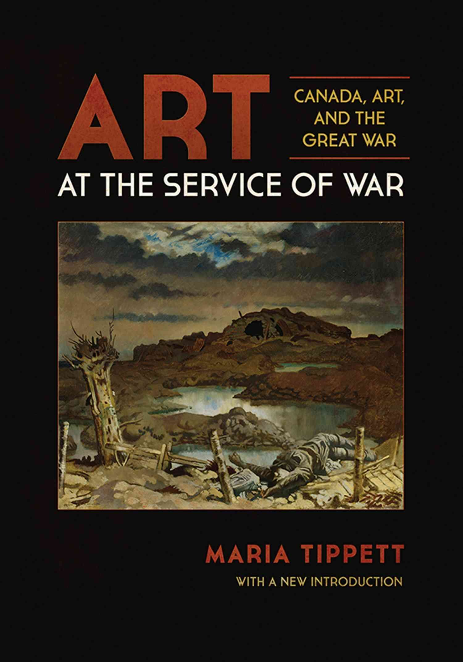 Art at the Service of War By Maria Tippett 9781442616042 (Paperback)