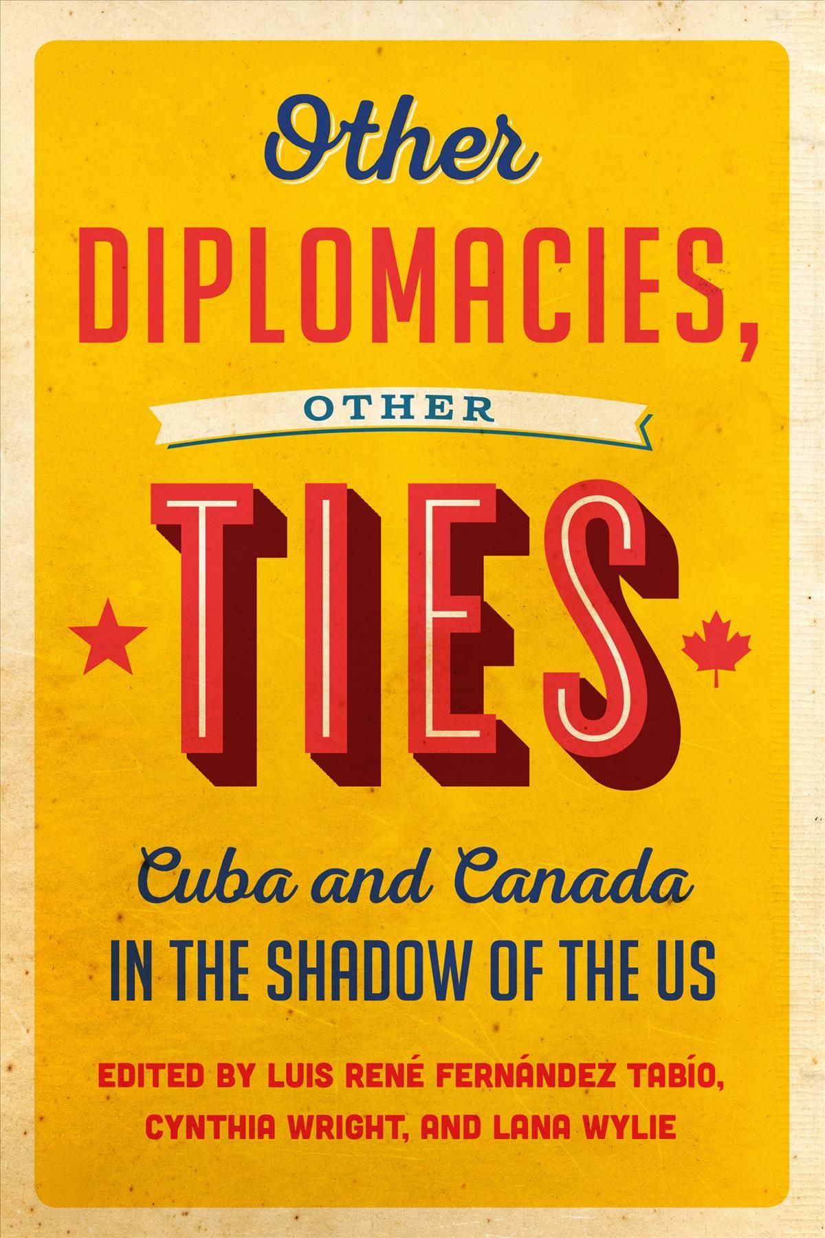 Other Diplomacies, Other Ties 9781442628311 (Paperback)