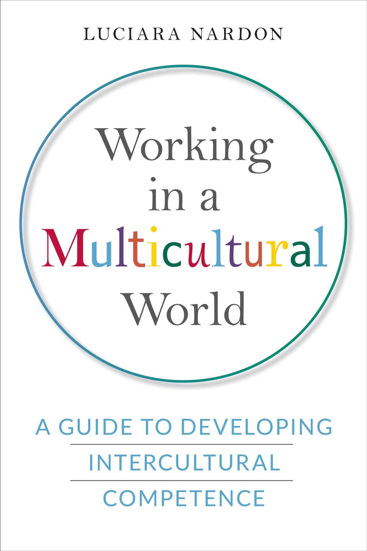Working in a Multicultural World By Luciara Nardon 9781442637283