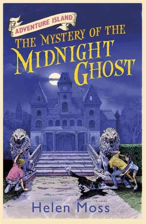 The Mystery of the Midnight Ghost By Helen Moss, Leo Hartas