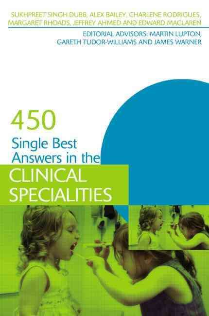 450 Single Best Answers in the Clinical Specialities 9781444149029