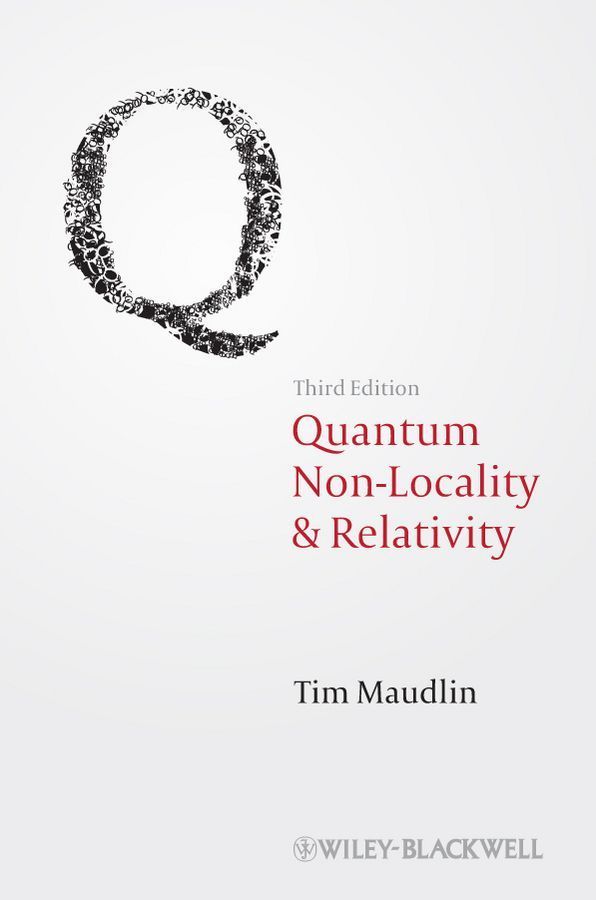 Quantum Non-Locality & Relativity By Tim Maudlin 9781444331271