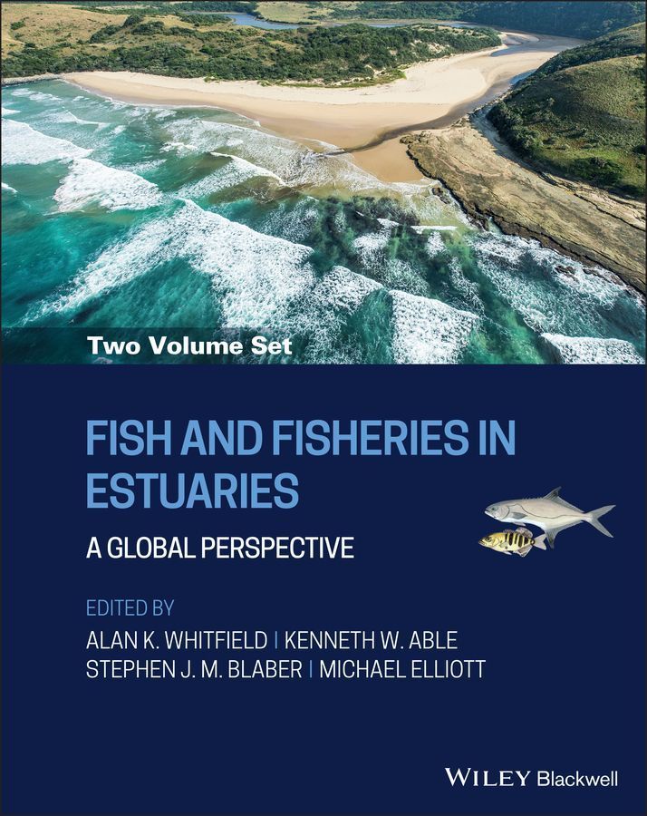 Fish and Fisheries in Estuaries ? A Global Perspective By AK Whitfield