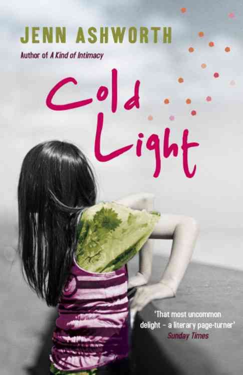 Cold Light By Jenn Ashworth 9781444707762 (Paperback)