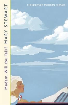 Madam, Will You Talk? By Mary Stewart 9781444711202 (Paperback)