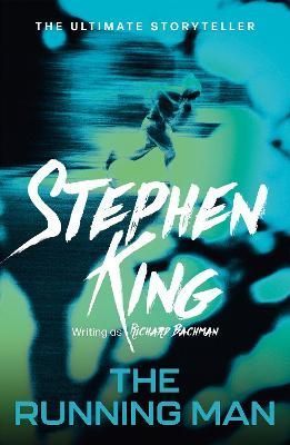 The Running Man By Stephen King, Richard Bachman 9781444723540