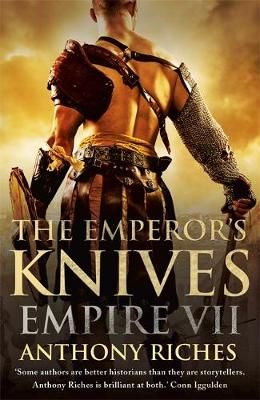 The Emperor's Knives By Anthony Riches 9781444731958 (Paperback)