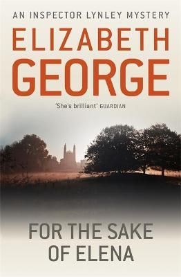 For the Sake of Elena By Elizabeth George 9781444738308 (Paperback)