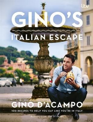 Gino's Italian Escape By Gino D'Acampo 9781444751727 (Hardback)