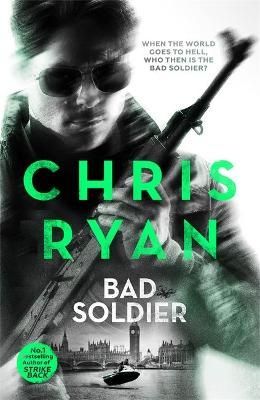 Bad Soldier By Chris Ryan 9781444783360 (Paperback)