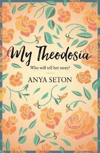 My Theodosia By Anya Seton 9781444788280 (Paperback)