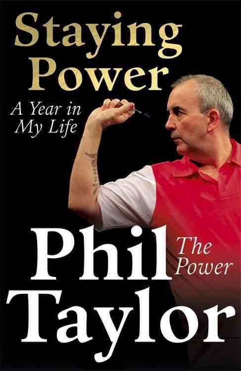 Staying Power By Phil Taylor, Mike Walters 9781444797275 (Paperback)