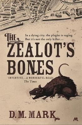 The Zealot's Bones By David John Mark 9781444798210 (Paperback)