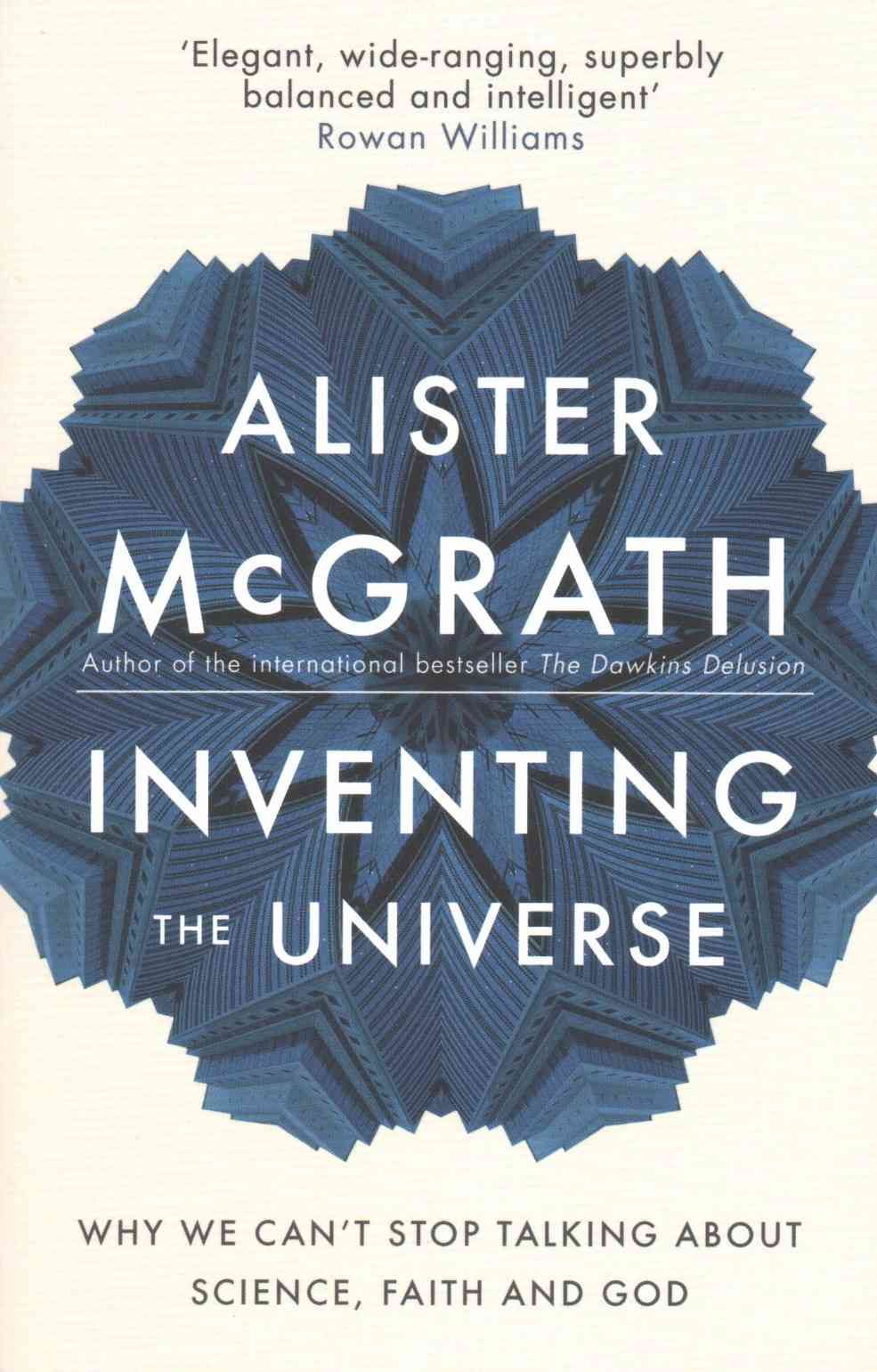 Inventing the Universe By Alister E. McGrath 9781444798487 (Paperback)