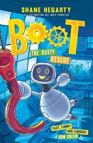 The Rusty Rescue By Shane Hegarty (author), Ben Mantle (illustrator)