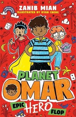 Epic Hero Flop By Zanib Mian (author), Kyan Cheng (illustrator)