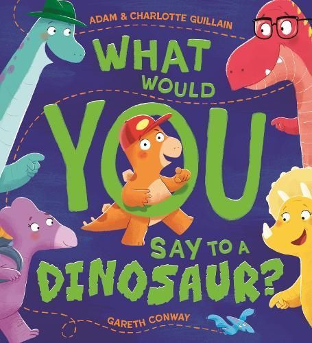 What Would You Say to a Dinosaur? 9781444970630 (Paperback)