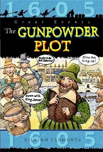 The Gunpowder Plot By Gillian Clements 9781445132372 (Paperback)