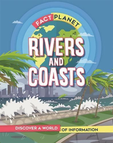 Rivers and Coasts By Izzi Howell 9781445169040 (Paperback)