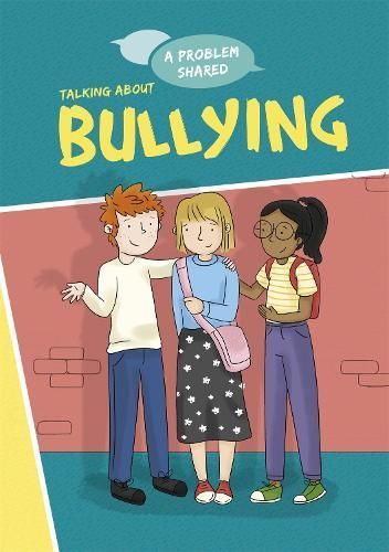 Talking About Bullying By Louise Spilsbury 9781445171265 (Hardback)