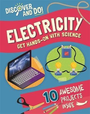 Discover and Do: Electricity By Jane Lacey 9781445177199 (Hardback)