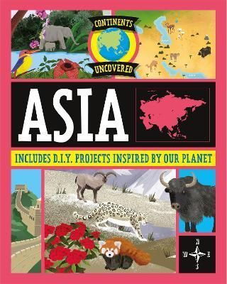 Asia By Rob Colson (author), Josy Bloggs (illustrator) 9781445180977