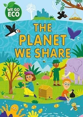 The Planet We Share 9781445182186 (Paperback)