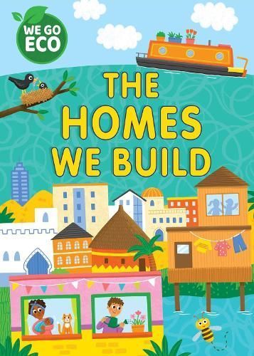 The Homes We Build 9781445182650 (Paperback)