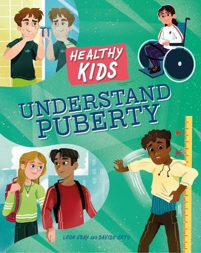 Understand Puberty By Leon Gray (author), Davide Ortu (illustrator)