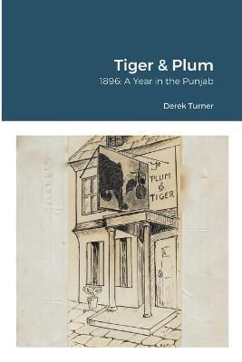 Tiger & Plum By Turner 9781445216713 (Paperback)