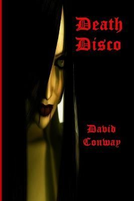 Death Disco By David Conway 9781445244761 (Paperback)