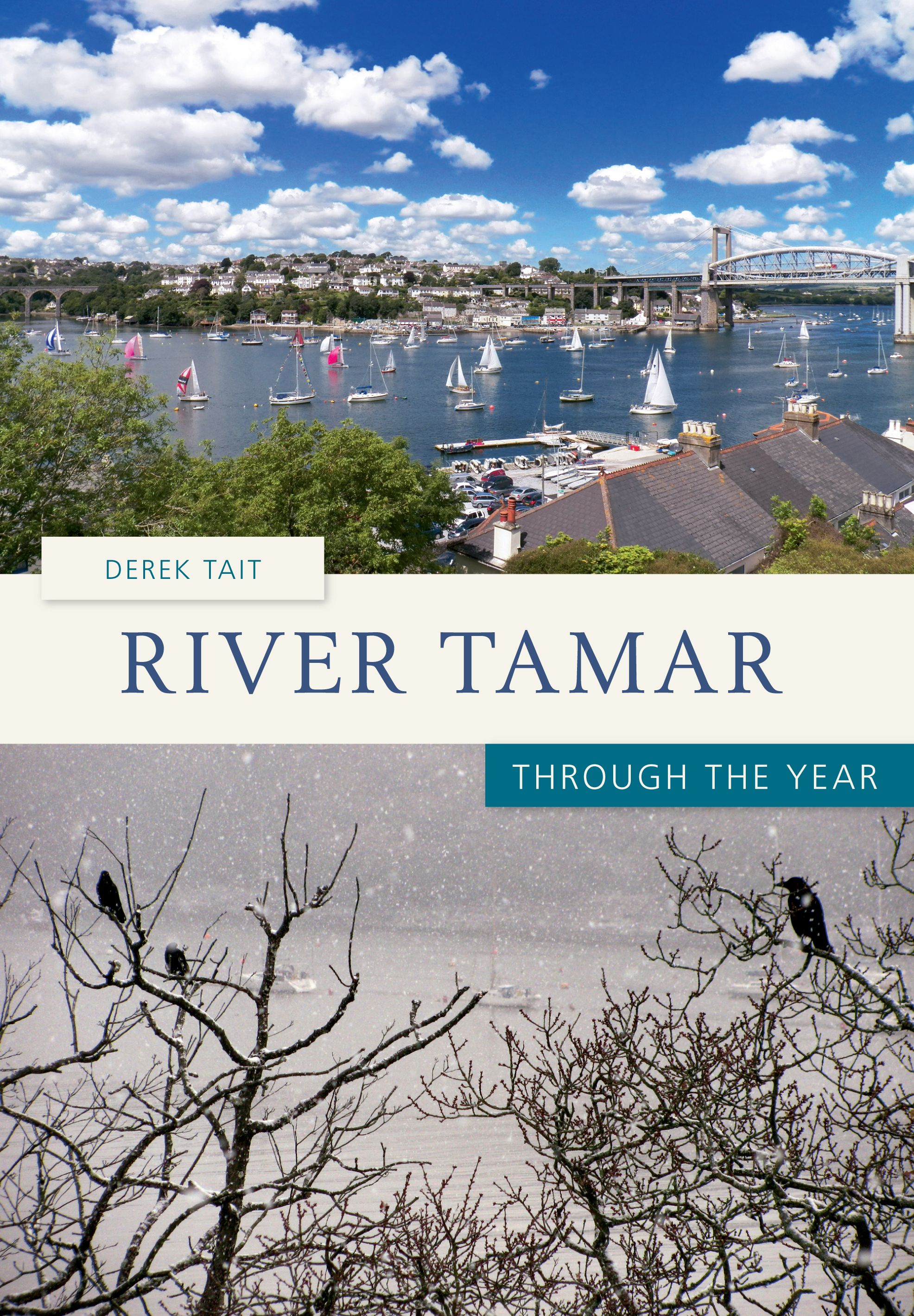 River Tamar Through the Year By Derek Tait 9781445602479 (Paperback)