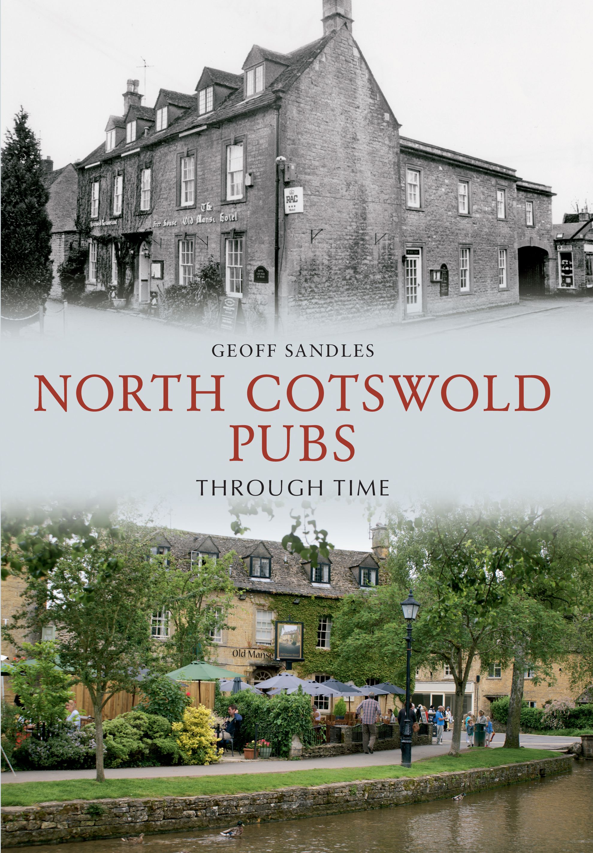 North Cotswold Pubs Through Time By Geoff Sandles 9781445604015