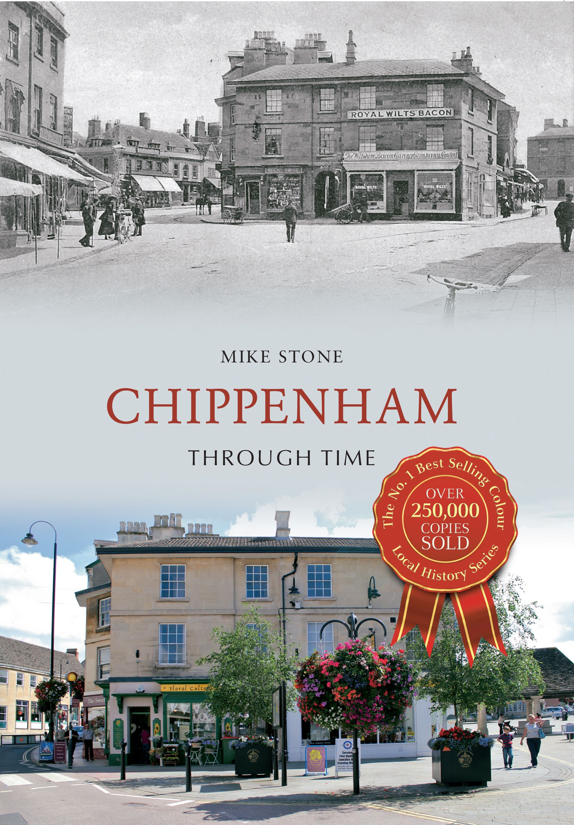 Chippenham Through Time By Mike Stone 9781445609133 (Paperback)