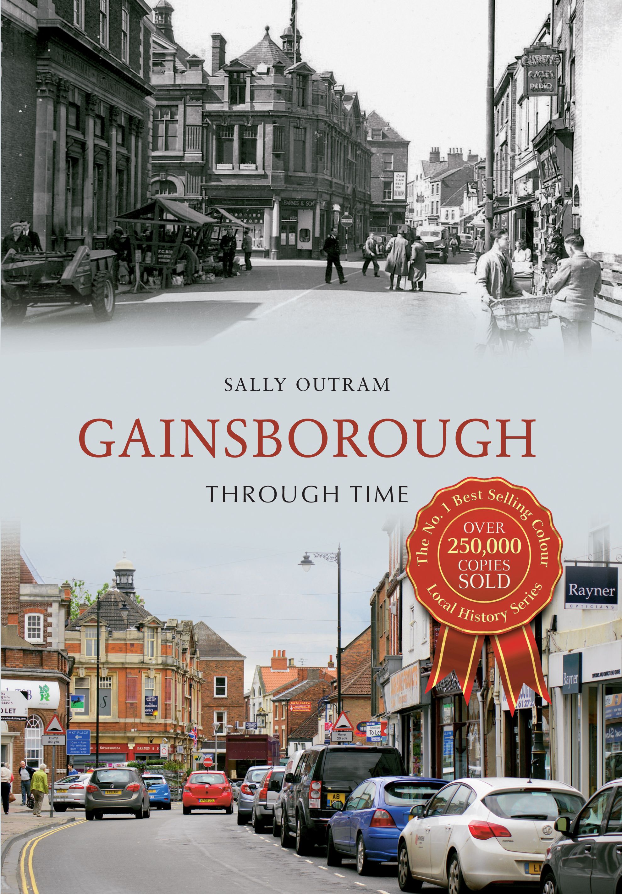 Gainsborough Through Time By Sally Outram 9781445612706 (Paperback)