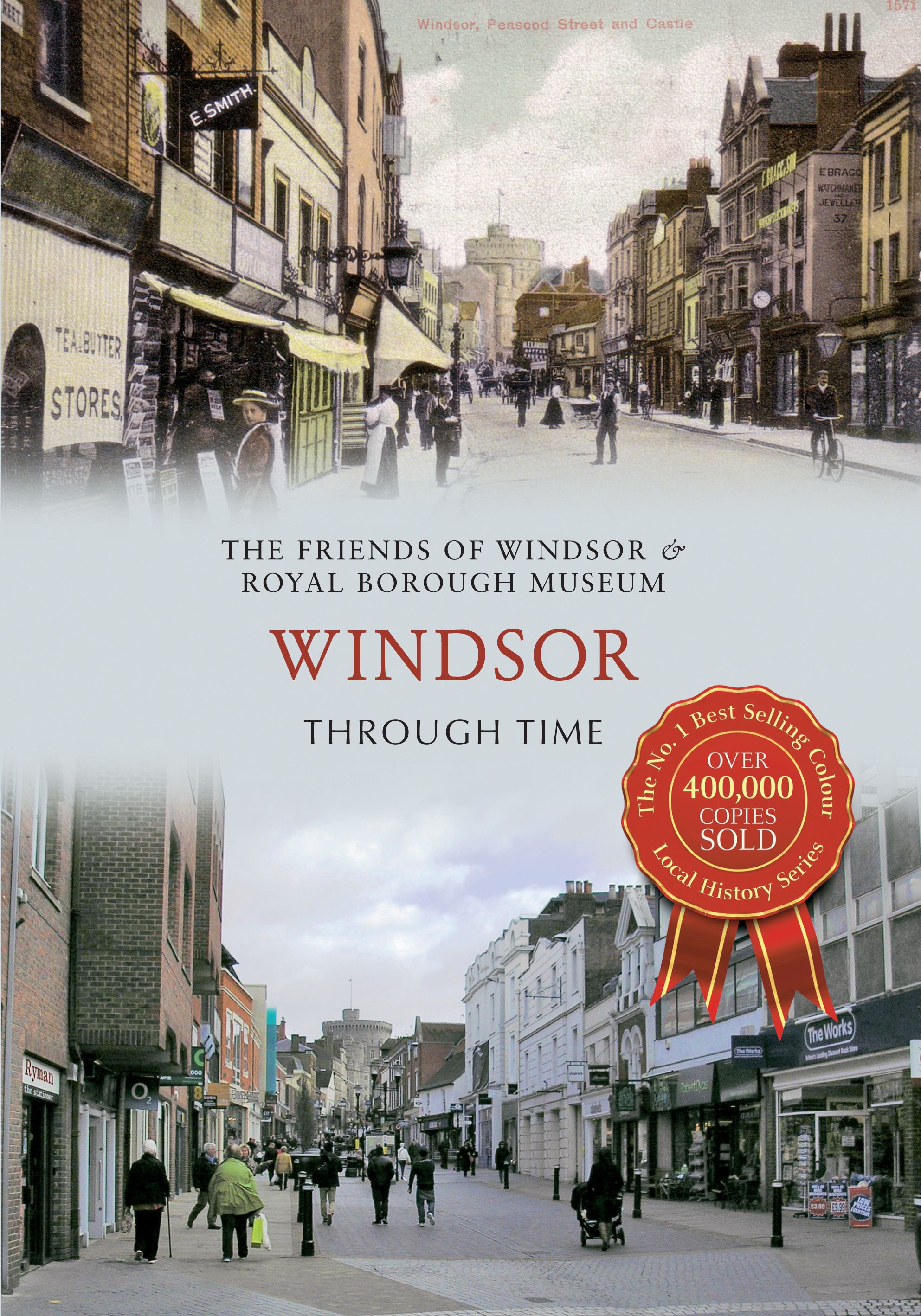 Windsor Through Time By Friends of Windsor & Royal Museum (Paperback)
