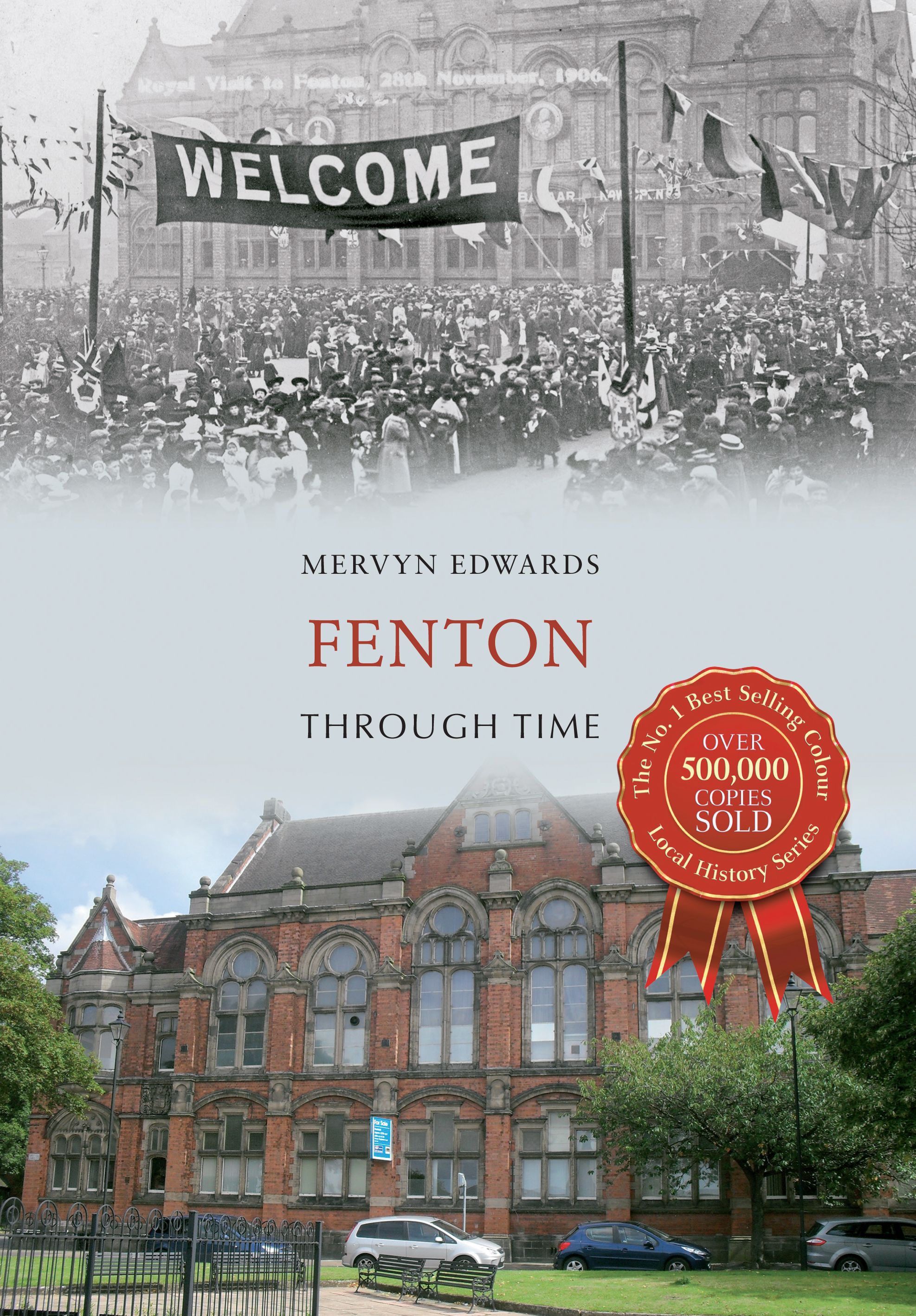 Fenton Through Time By Mervyn Edwards 9781445617329 (Paperback)