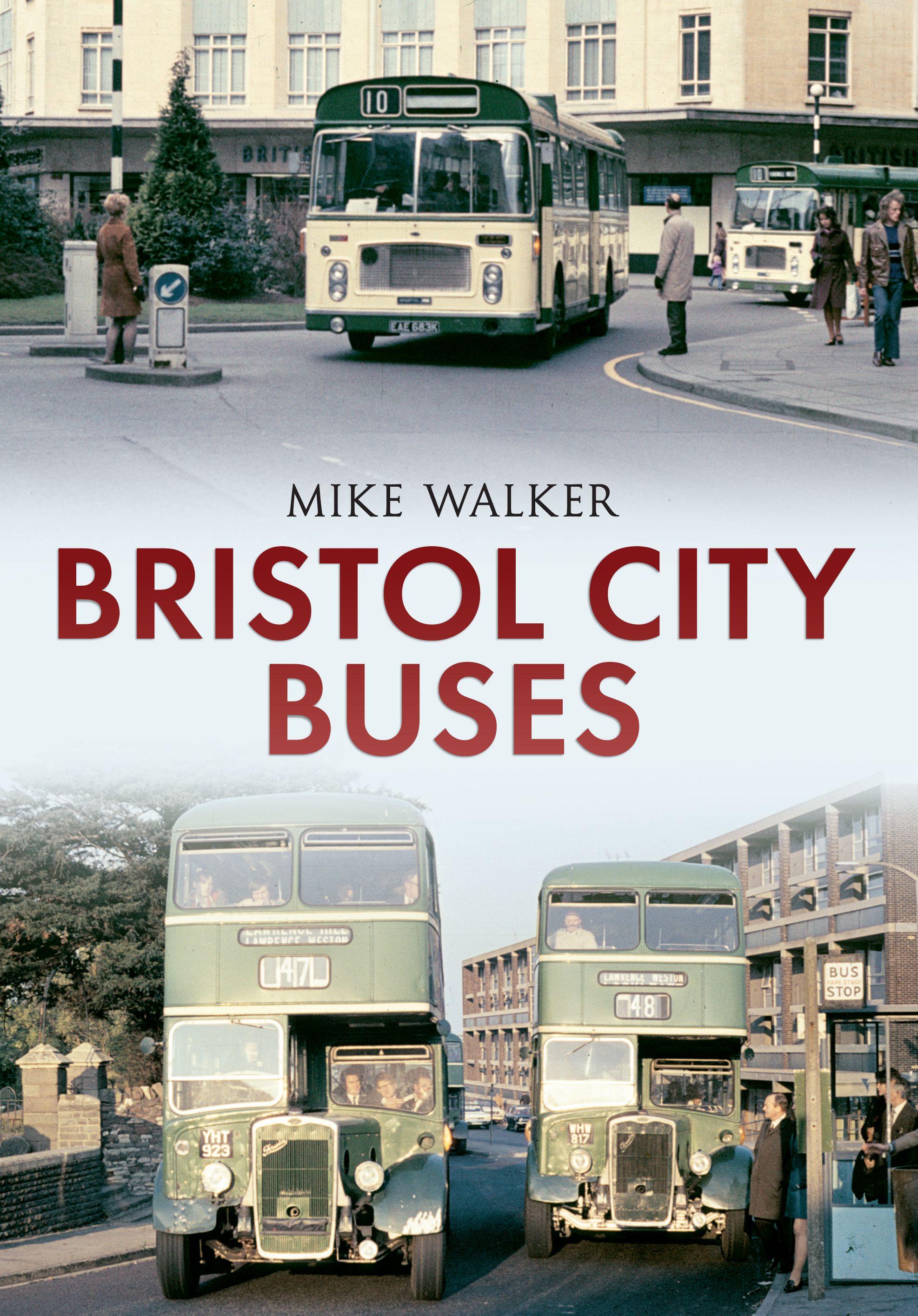Bristol City Buses By Mike Walker 9781445617756 (Paperback)