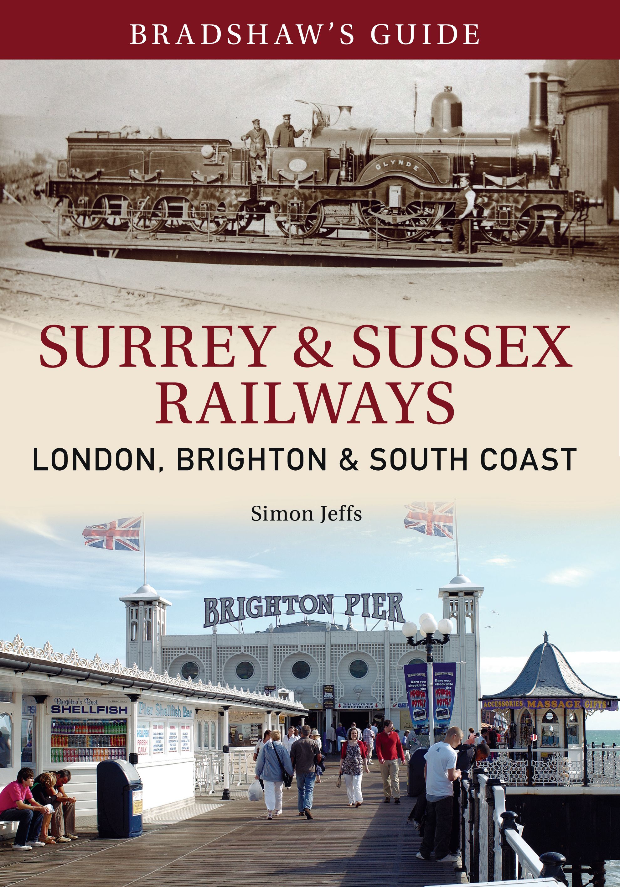 Bradshaw's Guide Surrey & Sussex Railways By Simon Jeffs 9781445640402