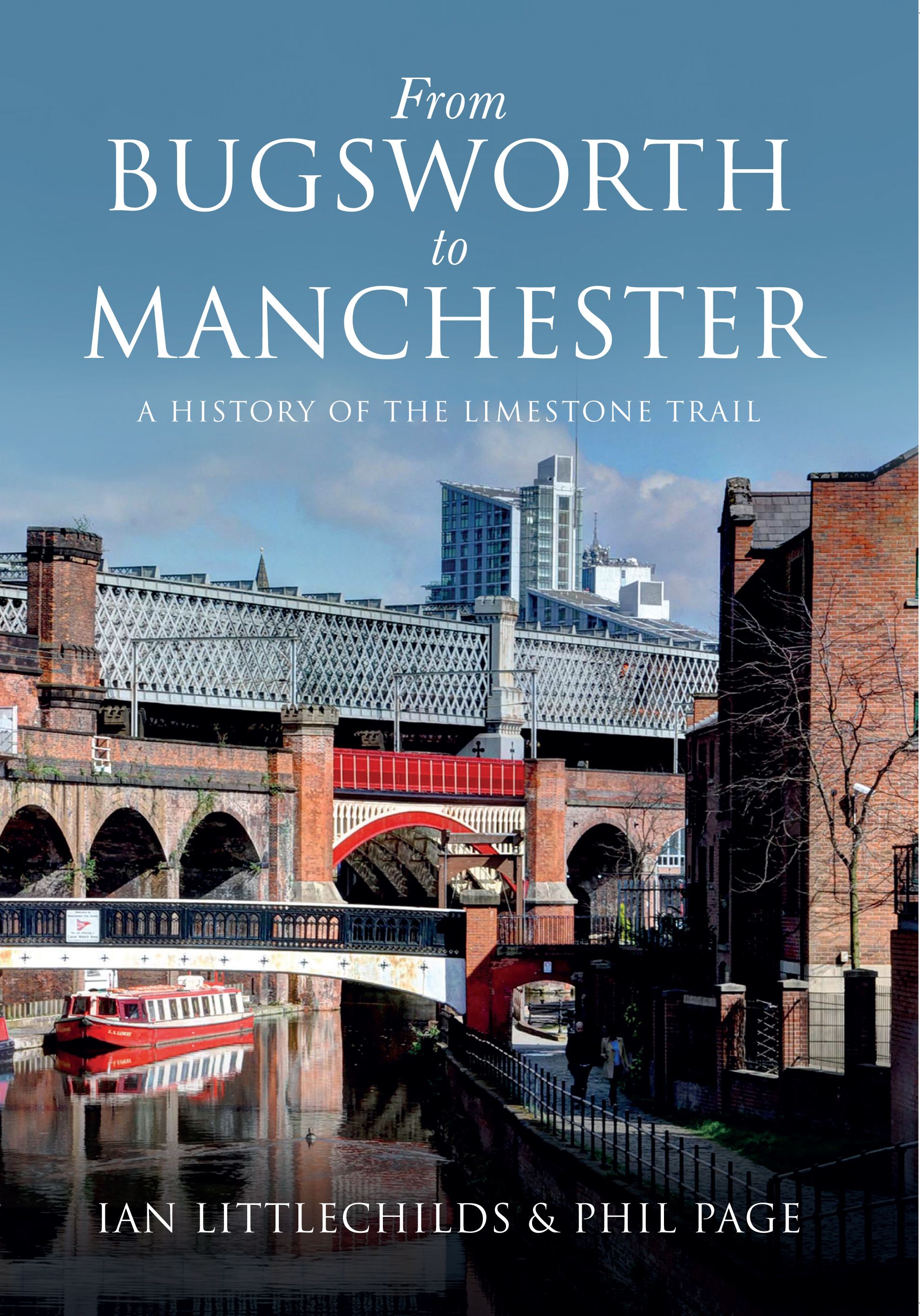 From Bugsworth to Manchester By Ian Littlechilds 9781445640600