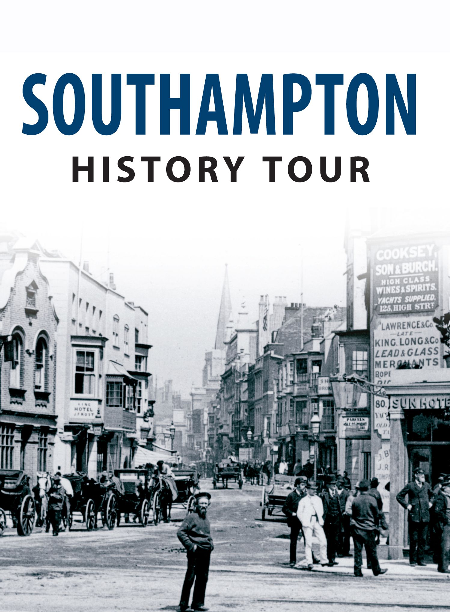Southampton History Tour By Jeffery Pain 9781445641515 (Paperback)