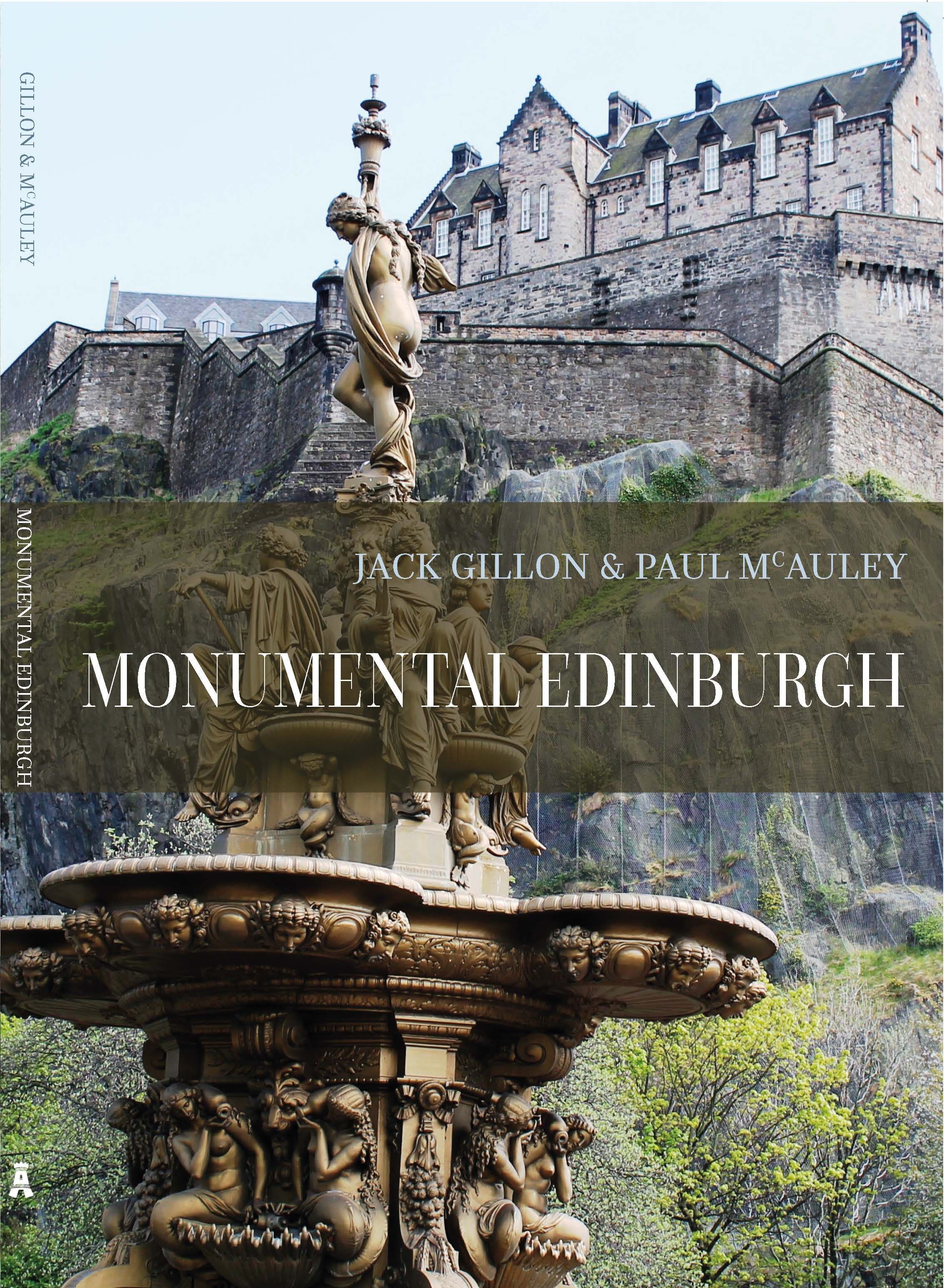 Monumental Edinburgh By Jack Gillon 9781445650074 (Paperback)