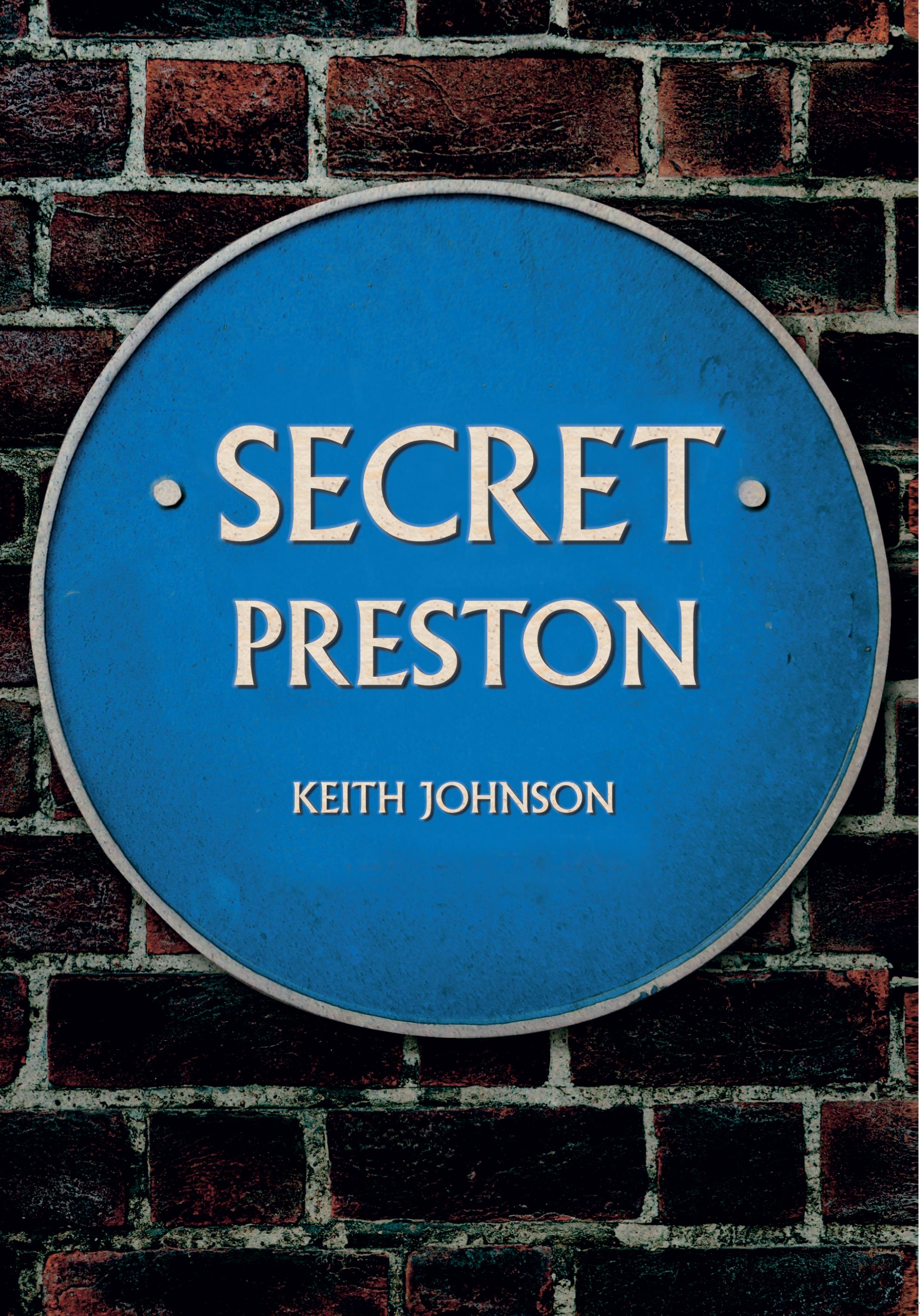 Secret Preston By Keith Johnson 9781445652252 (Paperback)