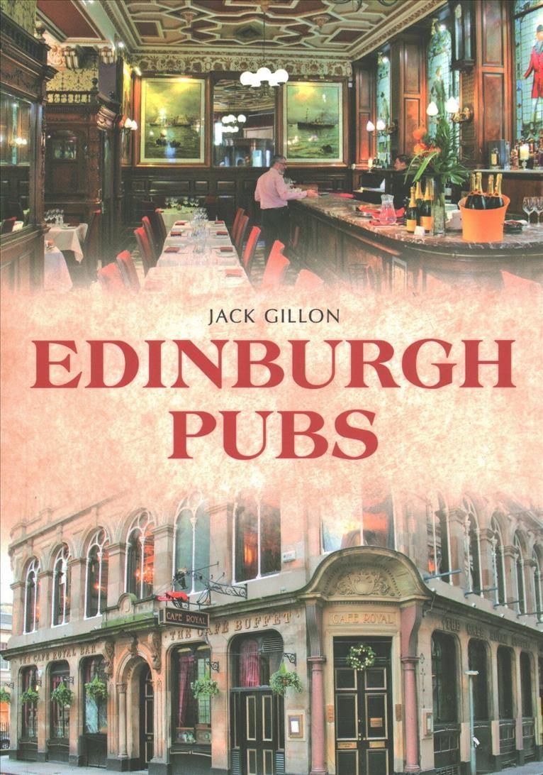 Edinburgh Pubs By Jack Gillon 9781445652597 (Paperback)