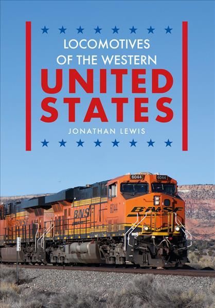 Locomotives of the Western United States By Jonathan Lewis (Paperback)